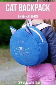 Cat Backpack Free Pattern - Sew Much Ado Cat Sewing Projects, Kids Backpack Diy, Sew Wardrobe, Diy Backpack, Sewing School, Backpack Free, Free Sewing Pattern, Diy Toddler, Cat Backpack