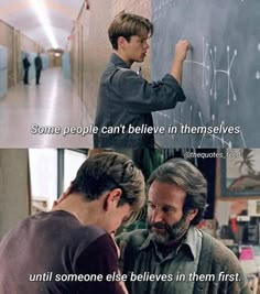 two men writing on a blackboard with the caption, some people can't believe in themselves