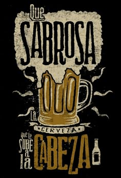 a black and white poster with the words que sarrosa, la cerveza