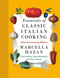 the book cover for essentials of classic italian cooking