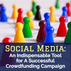 social media an indispensable tool for a successful crowdfunding campaign