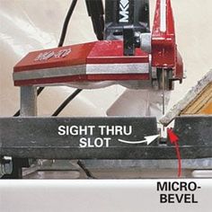 there is a sign that says sight thru slot and micro - bevel on the bench