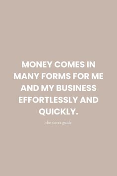 the words money comes in many forms for me and my business effortlessly and quickly