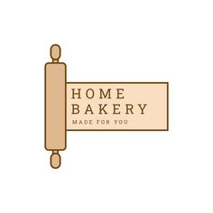 the logo for home bakery made for you, which features a rolling pin and a sign that reads'home bakery made for you '