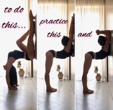 a woman doing a yoga pose in front of a window with the words to do this, practice this and