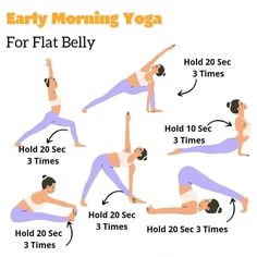 a woman doing yoga poses with the words early morning yoga for flat belly and 3 times to