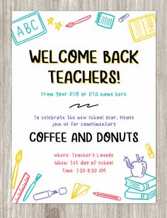 a sign that says welcome back teachers and coffee and doughnuts on it with school supplies