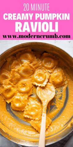 creamy pumpkin ravioli in a pan with a wooden spoon and text overlay that reads, 20 minute creamy pumpkin ravioli