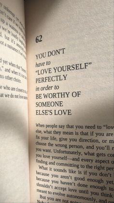 an open book with the words you don't have to love yourself perfectly in order to be worthy of someone else's love