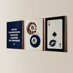 three framed art pieces with the words bad choices, make good stories and eight 8