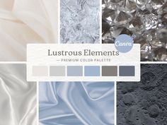 an assortment of silver and white color palettes with the words lustrous elements on them