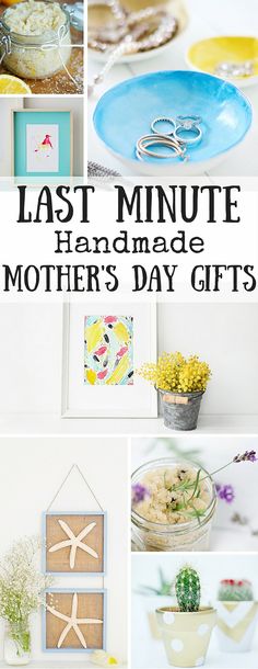 the last minute handmade mother's day gifts are perfect for any special occasion