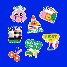 various stickers on a blue background that say it's fun to work in progress