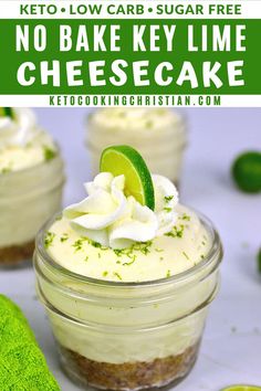 no bake key lime cheesecake in a glass jar with the text overlay