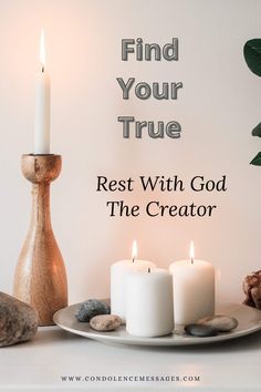 candles and rocks on a table with the words find your true rest with god the creator