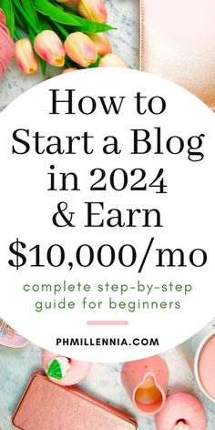 the words how to start a blog in 2021 and earn $ 10, 000 / mo