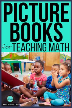 children sitting on the floor with their hands together and text reading picture books for teaching math