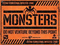 an orange sign that says monsters do not venture beyond this point with a spider on it