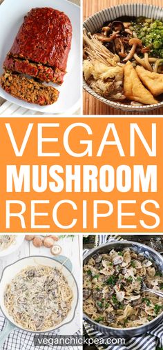 vegan mushroom recipes collage with text overlay