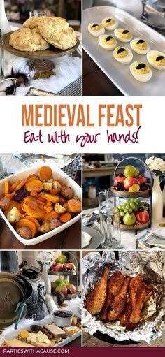 several pictures of food including meats, fruit and bread on trays with words that read medieval feast eat with your hands