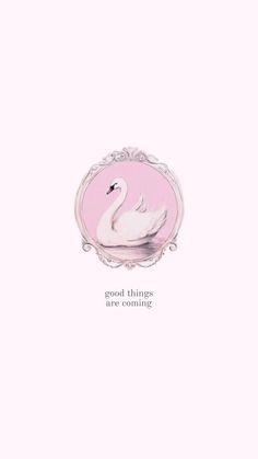 a white swan sitting on top of a pink circle with the words good things are coming