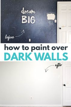 a chalkboard with the words how to paint over dark walls