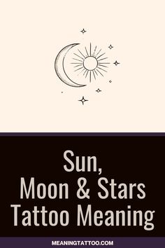 the sun, moon and stars tattoo meaning is shown in black and white with an image of