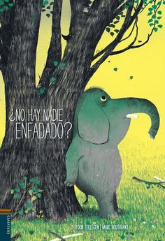 an elephant standing next to a tree with the words, no hay nadie enfaadado?