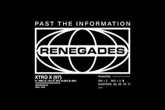 a black and white logo with the words,'past the information renegades '