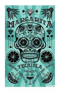 a poster for margarita tequila with a skull on the front and orange slices around it