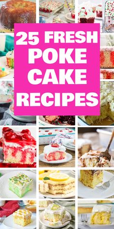 25 different poke cake recipes displayed with images of each cake. Easy Poke Cake Recipes, Best Poke Cake Recipes, Best Poke Cake, Poke Cake Recipes Chocolate, Easy Poke Cake, Almond Joy Cake, Boston Cream Poke Cake, Easter Cake Easy, Coconut Poke Cakes