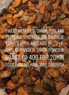 an image of sweet potatoes and other vegetables on a baking sheet with the words sweet potatoes onion, poblano peppers, spicy italian sausage topped with avocado oil, garlic, garlic, garlic, garlic,