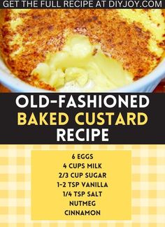 old - fashioned baked custard recipe in a bowl with the title below it