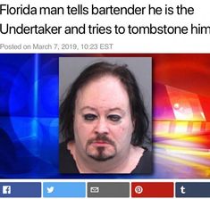 a man with long hair and black eyes is looking at the camera while wearing a t - shirt that says florida man tells bartender he is the undertaker and tries to tombstone