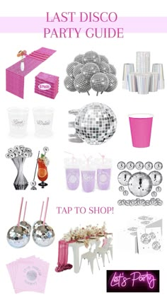 the last disco party guide is shown with pink and silver items, including cups, saucers, napkins, spoons