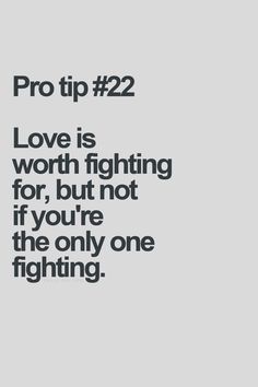 know what to fight for After A Breakup, Pro Tip, Trendy Quotes, Hard Times, Relatable Quotes, Relationship Quotes, Wise Words