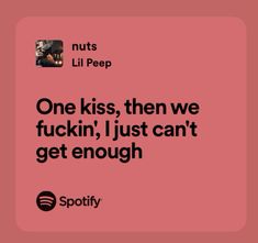 Nuts Lil Peep, Sweet But Physco Song Lyrics, Relatable Song Lyrics Love, Red Spotify Lyrics, Lil Peep Love Lyrics, Loving Him Was Red Lyrics, Peep Lyrics, Music Relatable, Lil Peep Lyrics