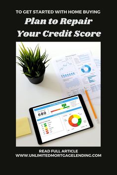 Make a plan to repair your credit and then get started. Credit Score Tips, Credit Repair Tips