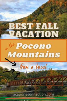 the best fall vacation in the pocono mountains from a local place to visit