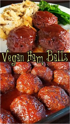 meatballs and broccoli on a plate with the words vegan ham balls