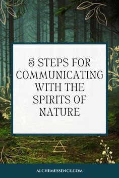 5 Steps to Start Communicating with the Spirits of Nature — Alchemessence™ Connect To Nature, Yoga And Witchcraft, Spiritual Nature, Connecting To Nature, Connection To Nature, Nature Healing, Nature Spirituality, How To Connect With Nature, Connecting With Nature