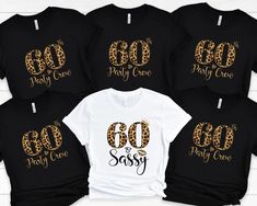 six t - shirts with the words go party one and go sasy on them