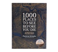 the book cover for 100 places to see before you die