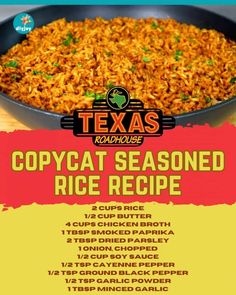 the texas roadhouse copycat seasoned rice recipe is shown in this ad for tex's roadhouse