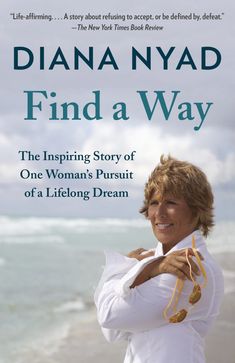 the cover of dana nyad's book find a way, featuring a woman in white