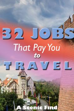 the words b2 jobs that pay you to travel are in front of a colorful background