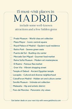 a list with the words, must - visit places in madrid include some well known attractions and a few hidden gems