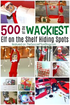 elf on the shelf hiding spots with text overlay reading 500 and the wackyest elf on the shelf hiding spots