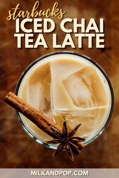 starbucks iced chai tea latte with cinnamon and star anise