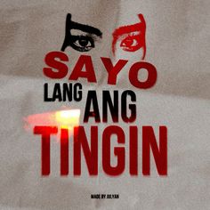 an advertisement for the movie sayo lang angg ting in red and black on a white background